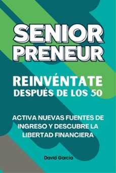 seniorpreneur: reinventate despues de los 50 (ebook)-david garcia-9798231761524