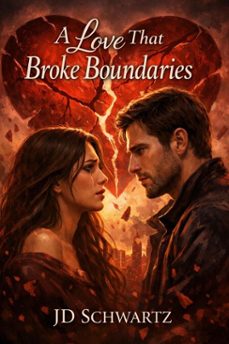 a love that broke boundaries (ebook)-jd schwartz-9798232398224