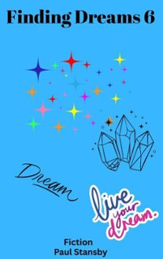 finding dreams 6 (ebook)-paul stansby-9798233398124