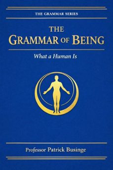 the grammar of being (ebook)-patrick businge-9798233514524
