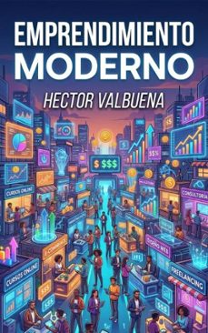 emprendimiento moderno (ebook)-hector valbuena-9798233923524
