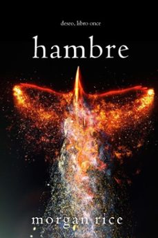 hambre (deseo, libro once) (ebook)-morgan rice-9798341559424