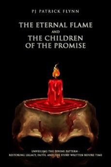 the eternal flame and the children of the promise (ebook)-pj patrick flynn-9798994206324