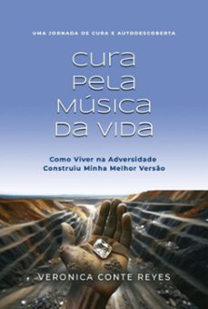 cura pela musica da vida (ebook)-veronica conte reyes-9798998547324