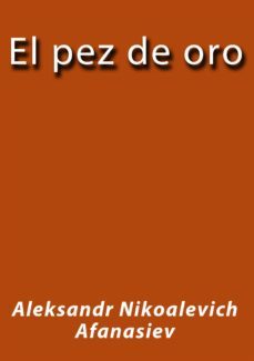 el pez de oro (ebook)-j. borja-aleksandr nikoalevich afanasiev-cdlap00001124