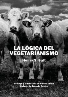 la logica del vegetarianismo (ebook)-henry s. salt-carlos tuñon-cdlap00010924