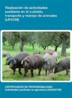 uf0158 - operaciones auxiliares en el cuidado, transporte y manejo de animales (ebook)-cdlel00000224