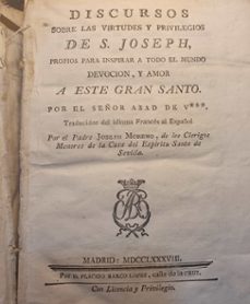 1788.joseph moreno. discursos sobre las virtudes y privilegios de s. joseph, propios para inspirar a todo el mundo devocion, y amor a este gran santo-mkt0007523424