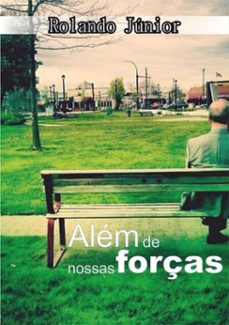 alem de nossas forças (ebook)-rolando júnior-3410001902734
