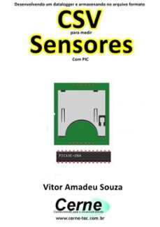 desenvolvendo um datalogger e armazenando no arquivo formato csv para medir  sensores com pic (ebook)-vitor amadeu souza-3410002705334
