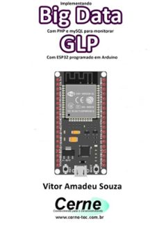 implementando big data com php e mysql para monitorar  higrometro com esp32 programado em arduino (ebook)-vitor amadeu souza-3410003488434