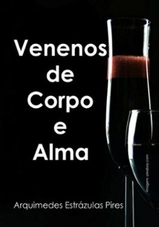 venenos de corpo e alma (ebook)-arquimedes estrázulas pires-3410003617834