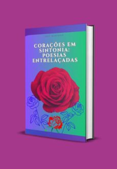 coraçes em sintonia: poesias entrelaçadas (ebook)-josé marinho-3410005756234