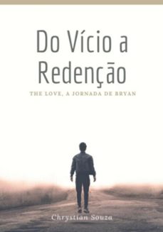 do vicio a redenço (ebook)-chrystian souza-3410005985634
