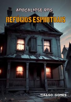apocalipse rpg - refugios espirituais (ebook)-thiago gomes-3410006496634