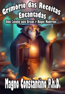 grimorio das receitas encantadas (ebook)-constantino p.h.d. magno-3410007462034