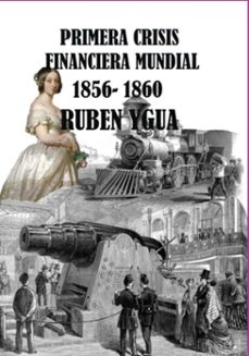 primera crisis financiera mundial (ebook)-ruben ygua-3410008057734