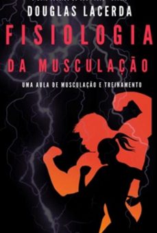 fisiologia da musculaço (ebook)-douglas de lacerda-3410008395034