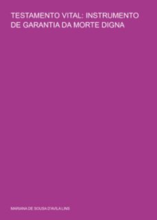 testamento vital: instrumento de garantia da morte digna (ebook)-mariana sousa d'avila de lins-3410008875734