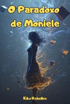 o paradoxo de moniele (ebook)-kiko rebelles-3410009141234