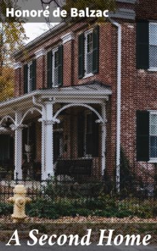 a second home (ebook)-honore de balzac-4057664569134