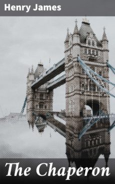 the chaperon (ebook)-henry james-4057664611734