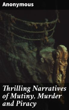 thrilling narratives of mutiny, murder and piracy (ebook)-4057664654434
