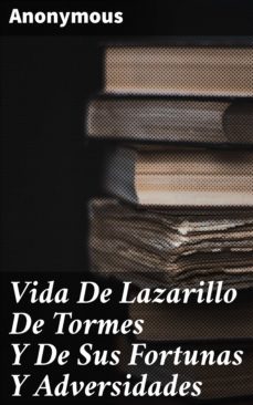 vida de lazarillo de tormes y de sus fortunas y adversidades (ebook)-4064066102234