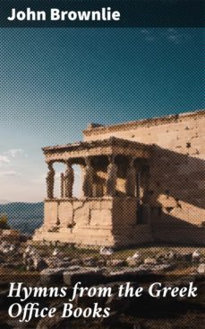hymns from the greek office books (ebook)-4064066160234