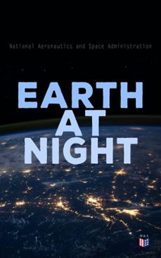 earth at night (ebook)-national aeronautics and space administration-4066338125934