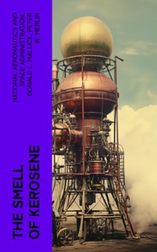 the smell of kerosene (ebook)-national aeronautics and space administration-donald l. mallick-peter w. merlin-4066339573734