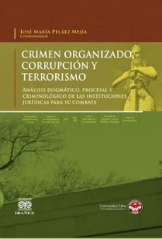 crimen organizado, corrupcion y terrorismo (ebook)-josé maría peláez mejía-4099995594034