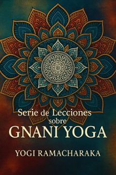 serie de lecciones sobre gnani yoga (ebook)-yogi ramacharaka-7502319078334