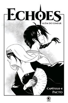 echoes - capitulo 04 (ebook)-eliana oda-7898122650134