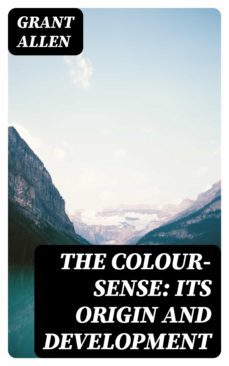 the colour-sense: its origin and development (ebook)-8596547185734