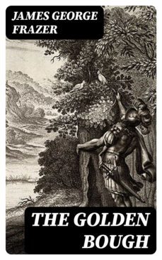 the golden bough (ebook)-james george frazer-8596547386834