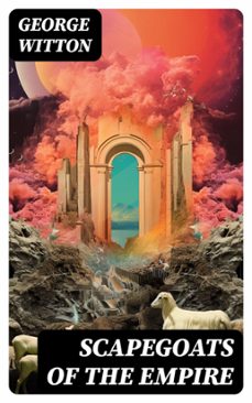 scapegoats of the empire (ebook)-george witton-8596547727934