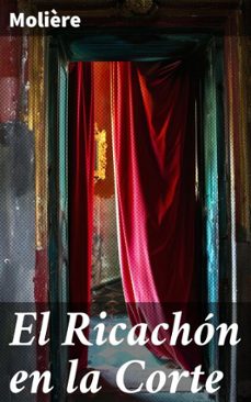 el ricachon en la corte (ebook)-8596547820734