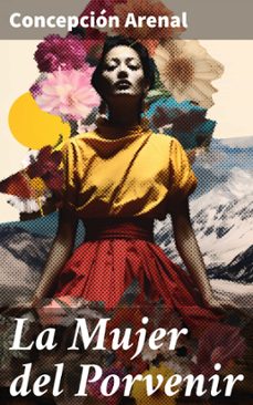 la mujer del porvenir (ebook)-concepcion arenal-8596547823834