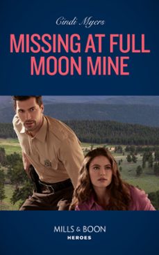 missing at full moon mine (ebook)-cindi myers-9780008921934