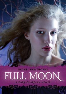 dark guardian @2: full moon (ebook)-rachel hawthorne-9780061858734
