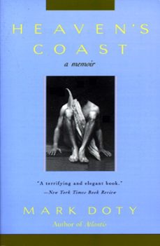 heaven's coast (ebook)-mark doty-9780061871634