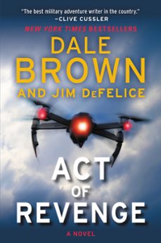 act of revenge (ebook)-dale brown-jim defelice-9780062411334