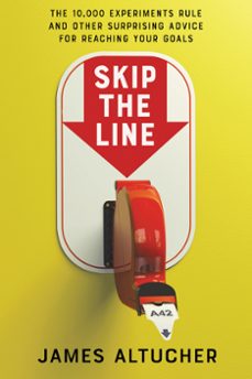 skip the line (ebook)-james altucher-9780062998934