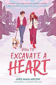 how to excavate a heart-jake maia arlow-9780063078734