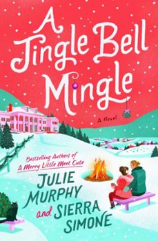 a jingle bell mingle (ebook)-julie murphy-sierra simone-9780063338234