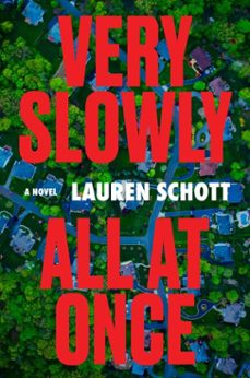 very slowly all at once (ebook)-lauren schott-9780063432734