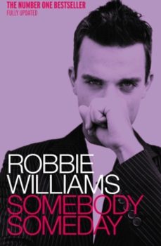 robbie williams: somebody someday-mark mccrum-9780091884734