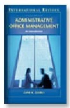 administrative office management: an introduction (8th ed.)-zane k. quible-9780131287334