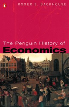the penguin history of economics (ebook)-roger e. backhouse-9780141937434